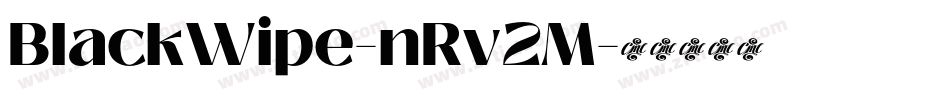 BlackWipe-nRv2M字体转换 BlackWipe-nRv2M字体转换