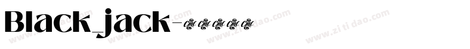 Black_jack字体转换