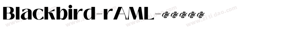 Blackbird-rAML字体转换