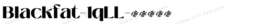 Blackfat-1qLL字体转换