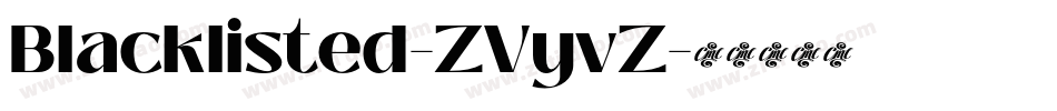 Blacklisted-ZVyvZ字体转换