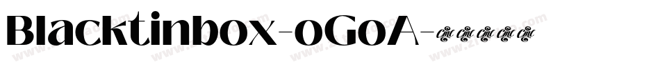 Blacktinbox-oGoA字体转换