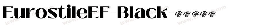 EurostileEF-Black字体转换