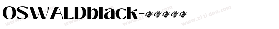 OSWALDblack字体转换