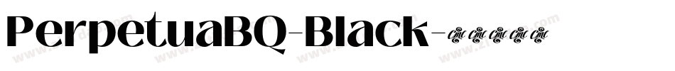 PerpetuaBQ-Black字体转换