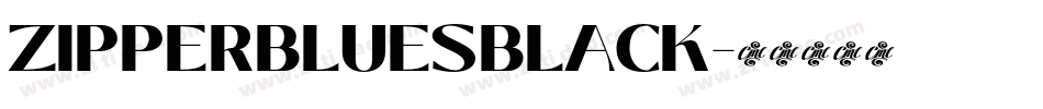 ZIPPERBLUESBLACK字体转换