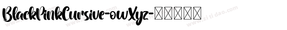 BlackPinkCursive-owXyz字体转换