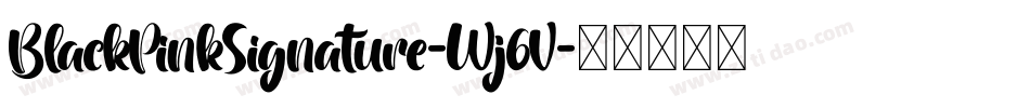 BlackPinkSignature-Wj6V字体转换 BlackPinkSignature-Wj6V字体转换