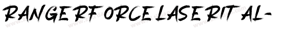 rangerforcelaserital字体转换