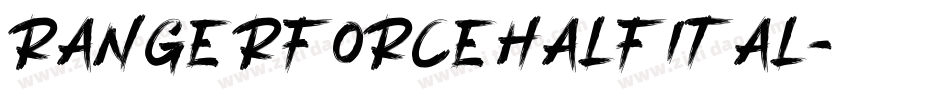 rangerforcehalfital字体转换