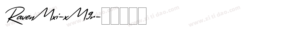 RavenMxi-xM9r字体转换
