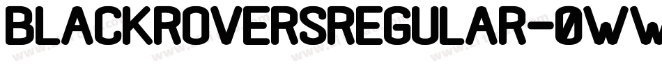 BlackRoversRegular-0WWWv字体转换