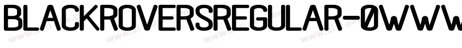 BlackRoversRegular-0WWWv字体转换