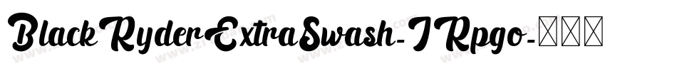 BlackRyderExtraSwash-JRpgo字体转换