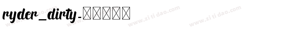 ryder_dirty字体转换