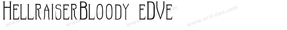 HellraiserBloody-eDVe字体转换