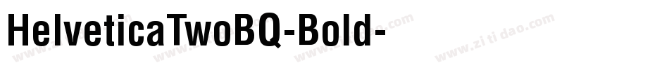 HelveticaTwoBQ-Bold字体转换