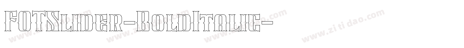 FOTSlider-BoldItalic字体转换