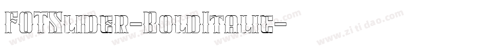 FOTSlider-BoldItalic字体转换