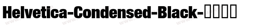 Helvetica-Condensed-Black字体转换