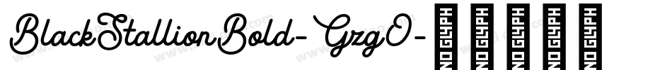 BlackStallionBold-GzgO字体转换