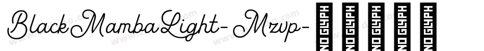 BlackMambaLight-Mzvp字体转换