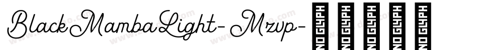 BlackMambaLight-Mzvp字体转换