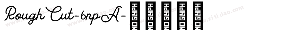 RoughCut-6npA字体转换