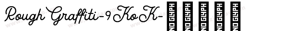 RoughGraffiti-9KoK字体转换