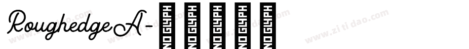 RoughedgeA字体转换