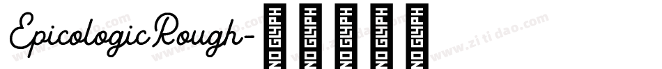 EpicologicRough字体转换