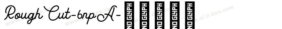 RoughCut-6npA字体转换