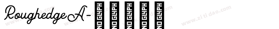 RoughedgeA字体转换