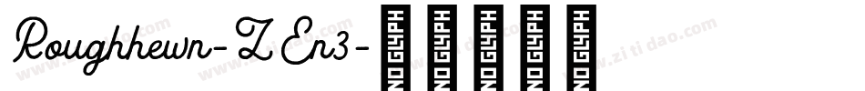 Roughhewn-ZEn3字体转换
