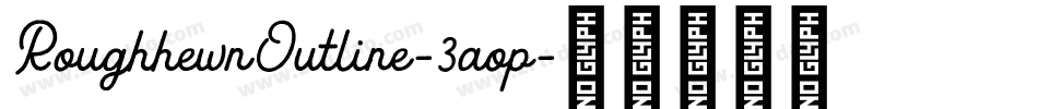 RoughhewnOutline-3aop字体转换