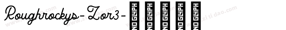 Roughrockys-Zor3字体转换