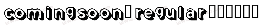ComingSoon-Regular字体转换