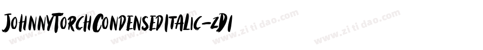 JohnnyTorchCondensedItalic-zD1D字体转换