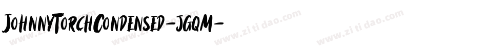 JohnnyTorchCondensed-jgqM字体转换