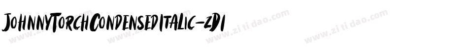 JohnnyTorchCondensedItalic-zD1D字体转换