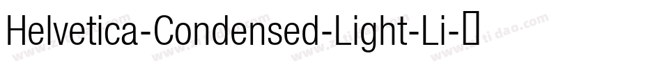 Helvetica-Condensed-Light-Li字体转换