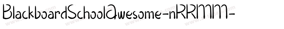 BlackboardSchoolAwesome-nRRMM字体转换