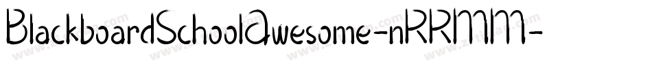 BlackboardSchoolAwesome-nRRMM字体转换