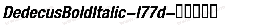 DedecusBoldItalic-l77d字体转换