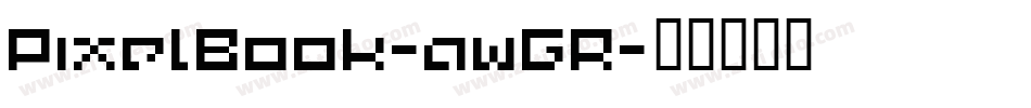 PixelBook-awGR字体转换