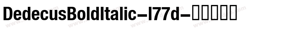 DedecusBoldItalic-l77d字体转换