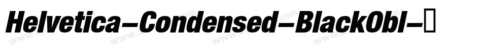 Helvetica-Condensed-BlackObl字体转换