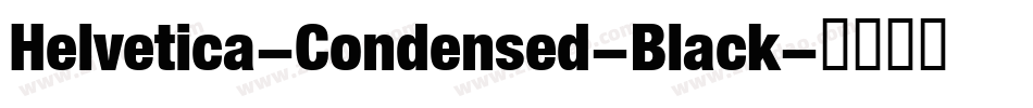 Helvetica-Condensed-Black字体转换