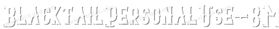 BlacktailPersonalUse-8MR6g字体转换 BlacktailPersonalUse-8MR6g字体转换