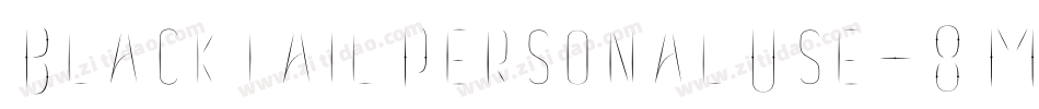 BlacktailPersonalUse-8MR6g字体转换 BlacktailPersonalUse-8MR6g字体转换